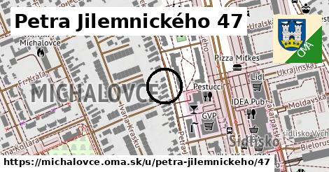 Petra Jilemnického 47, Michalovce