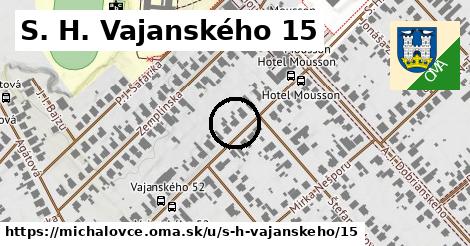 S. H. Vajanského 15, Michalovce