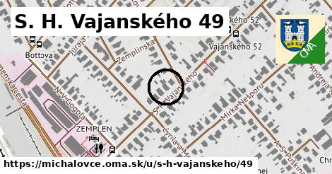 S. H. Vajanského 49, Michalovce