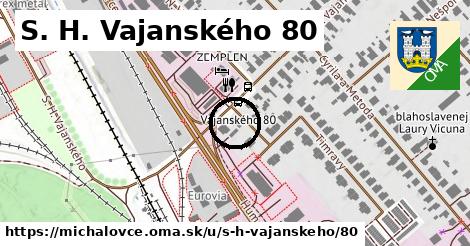 S. H. Vajanského 80, Michalovce