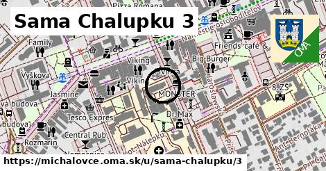 Sama Chalupku 3, Michalovce