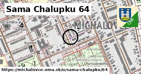 Sama Chalupku 64, Michalovce