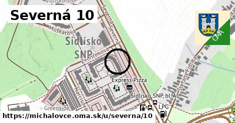 Severná 10, Michalovce