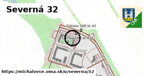 Severná 32, Michalovce