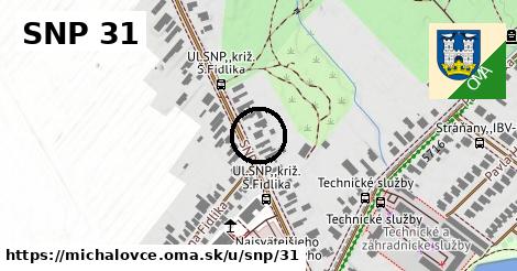 SNP 31, Michalovce