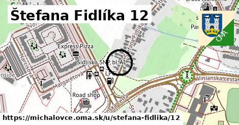 Štefana Fidlíka 12, Michalovce