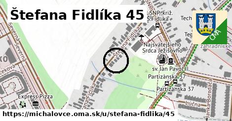 Štefana Fidlíka 45, Michalovce