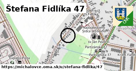 Štefana Fidlíka 47, Michalovce