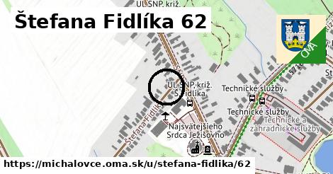 Štefana Fidlíka 62, Michalovce