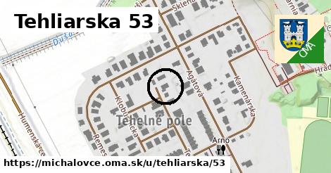 Tehliarska 53, Michalovce