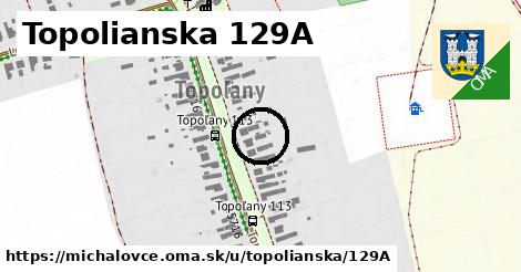 Topolianska 129A, Michalovce