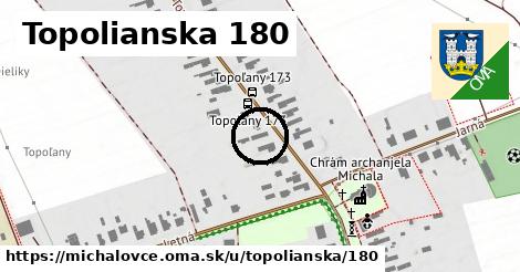 Topolianska 180, Michalovce