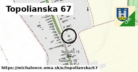 Topolianska 67, Michalovce