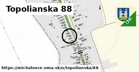 Topolianska 88, Michalovce