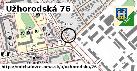 Užhorodská 76, Michalovce