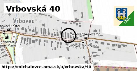 Vrbovská 40, Michalovce