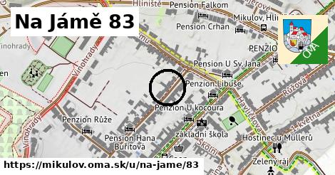 Na Jámě 83, Mikulov