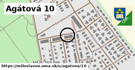 Agátová 10, Miloslavov