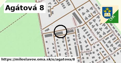 Agátová 8, Miloslavov