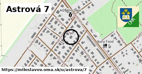 Astrová 7, Miloslavov