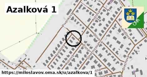 Azalková 1, Miloslavov