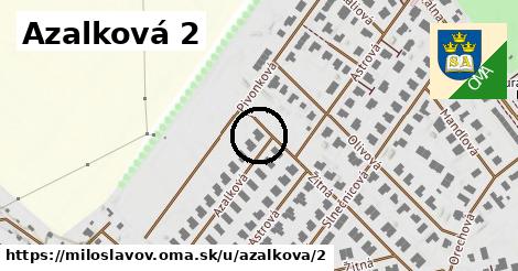 Azalková 2, Miloslavov