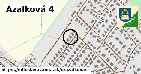 Azalková 4, Miloslavov