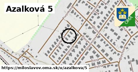 Azalková 5, Miloslavov