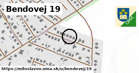 Bendovej 19, Miloslavov