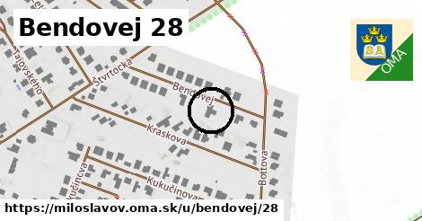 Bendovej 28, Miloslavov