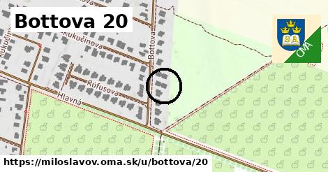 Bottova 20, Miloslavov