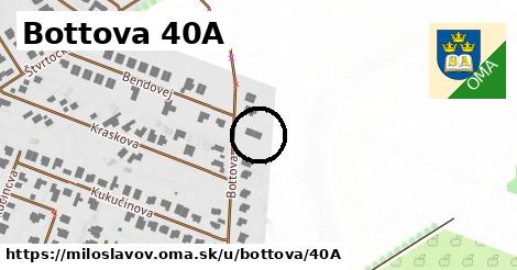 Bottova 40A, Miloslavov
