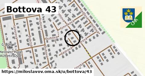 Bottova 43, Miloslavov