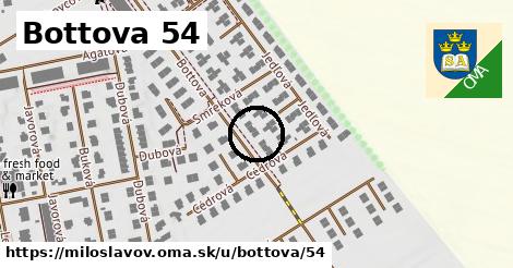 Bottova 54, Miloslavov