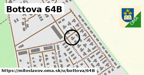 Bottova 64B, Miloslavov