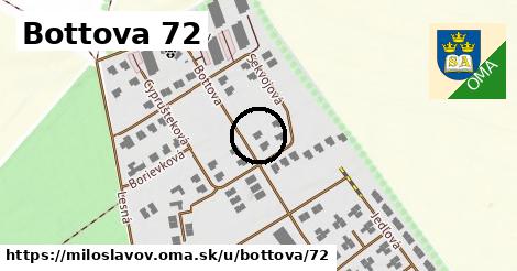 Bottova 72, Miloslavov