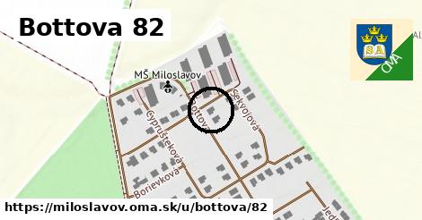 Bottova 82, Miloslavov