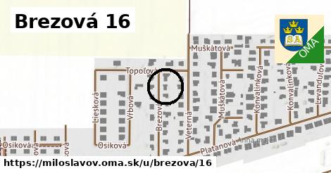 Brezová 16, Miloslavov