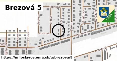 Brezová 5, Miloslavov