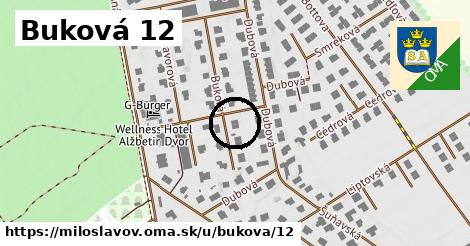 Buková 12, Miloslavov