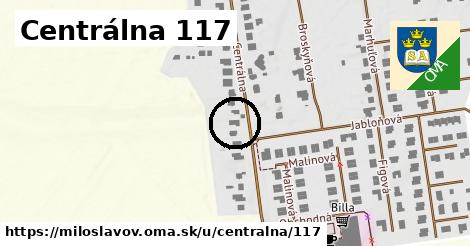 Centrálna 117, Miloslavov