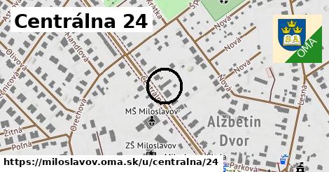 Centrálna 24, Miloslavov