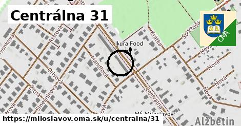 Centrálna 31, Miloslavov