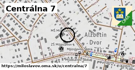 Centrálna 7, Miloslavov