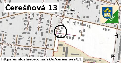 Čerešňová 13, Miloslavov