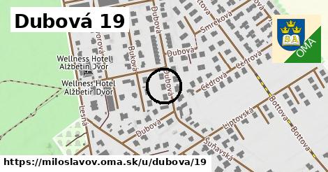 Dubová 19, Miloslavov