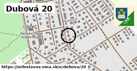 Dubová 20, Miloslavov