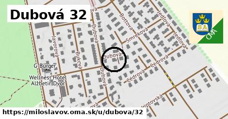 Dubová 32, Miloslavov