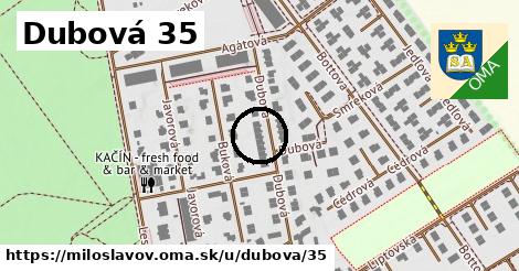 Dubová 35, Miloslavov