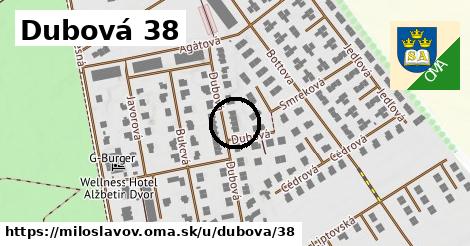 Dubová 38, Miloslavov